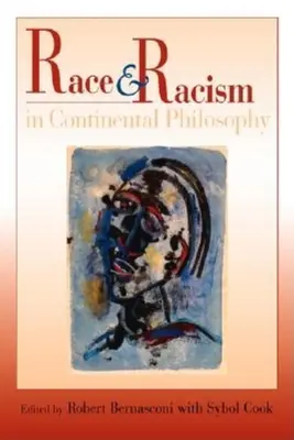 Rasa i rasizm w filozofii kontynentalnej - Race and Racism in Continental Philosophy