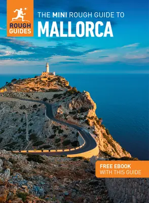 Mini przewodnik po Majorce (przewodnik turystyczny z darmowym ebookiem) - The Mini Rough Guide to Mallorca (Travel Guide with Free Ebook)