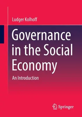 Zarządzanie w gospodarce społecznej: Wprowadzenie - Governance in the Social Economy: An Introduction