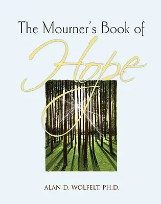 Księga nadziei żałobnika: 30 dni inspiracji - The Mourner's Book of Hope: 30 Days of Inspiration