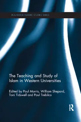 Nauczanie i studiowanie islamu na zachodnich uniwersytetach - The Teaching and Study of Islam in Western Universities