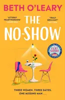 No-Show - całkowicie rozgrzewająca serce nowa powieść autora The Flatshare - No-Show - The utterly heart-warming new novel from the author of The Flatshare