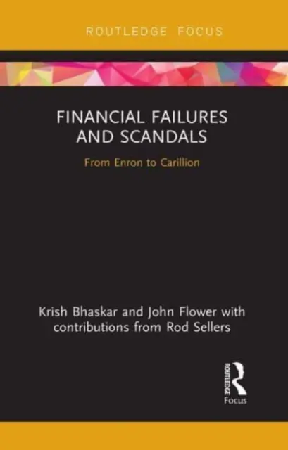 Niepowodzenia i skandale finansowe: Od Enronu do Carillion - Financial Failures and Scandals: From Enron to Carillion