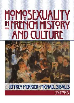 Homoseksualność w historii i kulturze Francji - Homosexuality in French History and Culture