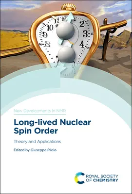 Długotrwały porządek spinów jądrowych: Teoria i zastosowania - Long-Lived Nuclear Spin Order: Theory and Applications
