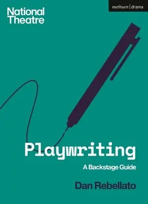 Dramatopisarstwo: A Backstage Guide - Playwriting: A Backstage Guide