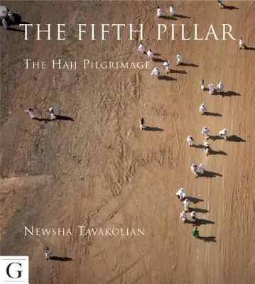 Piąty filar: Pielgrzymka hadżdż - The Fifth Pillar: The Hajj Pilgrimage