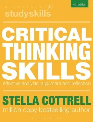 Umiejętności krytycznego myślenia: Skuteczna analiza, argumentacja i refleksja - Critical Thinking Skills: Effective Analysis, Argument and Reflection