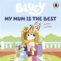 Bluey: Moja mama jest najlepsza - Bluey: My Mum Is the Best