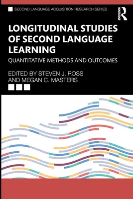 Badania podłużne nad nauką drugiego języka: Metody ilościowe i wyniki - Longitudinal Studies of Second Language Learning: Quantitative Methods and Outcomes