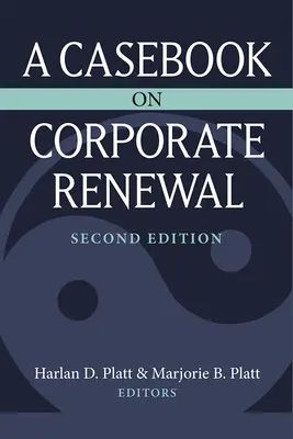 Casebook na temat odnowy korporacyjnej - A Casebook on Corporate Renewal