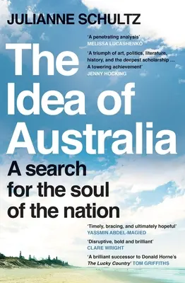 Idea Australii: W poszukiwaniu duszy narodu - The Idea of Australia: A Search for the Soul of the Nation