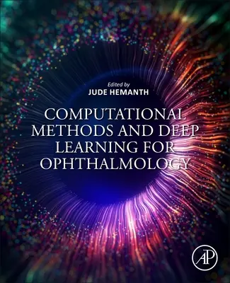 Metody obliczeniowe i głębokie uczenie dla okulistyki - Computational Methods and Deep Learning for Ophthalmology