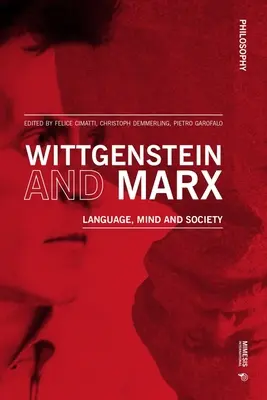 Wittgenstein i Marks: Język, umysł i społeczeństwo - Wittgenstein and Marx: Language, Mind and Society