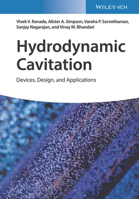 Kawitacja hydrodynamiczna: Urządzenia, projektowanie i zastosowania - Hydrodynamic Cavitation: Devices, Design and Applications