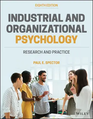 Psychologia przemysłowa i organizacyjna - badania i praktyka - Industrial and Organizational Psychology - Research and Practice