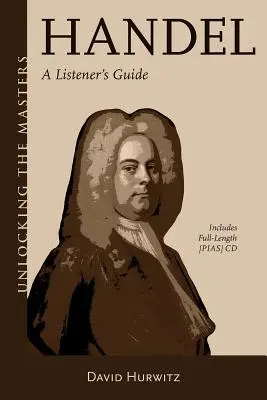 Słuchanie Haendla: Instrukcja obsługi - Listening to Handel: An Owner's Manual