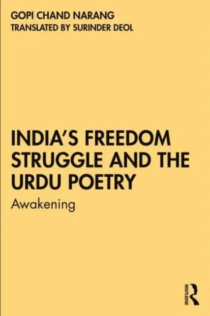 Walka o wolność Indii i poezja urdu: Przebudzenie - India's Freedom Struggle and the Urdu Poetry: Awakening