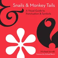 Ślimaki i ogony małp - Snails and Monkey Tails