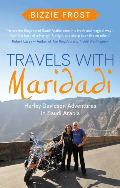 Podróże z Maridadi - Przygody Harleya-Davidsona w Arabii Saudyjskiej - Travels with Maridadi - Harley-Davidson Adventures in Saudi Arabia