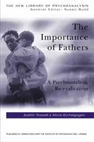 Znaczenie ojców: Ponowna ocena psychoanalityczna - The Importance of Fathers: A Psychoanalytic Re-Evaluation