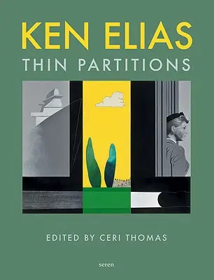 Ken Elias: Cienkie ścianki działowe - Ken Elias: Thin Partitions