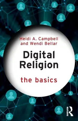 Religia cyfrowa: Podstawy - Digital Religion: The Basics