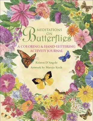 Medytacje o motylach: A Coloring and Hand-Lettering Activity Journal [z płytą CD] - Meditations on Butterflies: A Coloring and Hand-Lettering Activity Journal