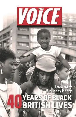 The Voice: 40 lat życia czarnoskórych Brytyjczyków - The Voice: 40 Years of Black British Lives