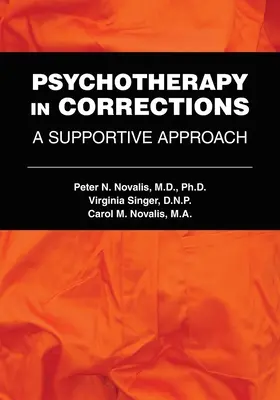 Psychoterapia w zakładach poprawczych: Podejście wspierające - Psychotherapy in Corrections: A Supportive Approach