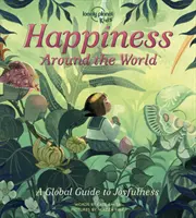 Lonely Planet Kids Szczęście dookoła świata - Lonely Planet Kids Happiness Around the World