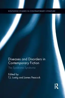 Choroby i zaburzenia we współczesnej fikcji: Syndrom Syndrom - Diseases and Disorders in Contemporary Fiction: The Syndrome Syndrome