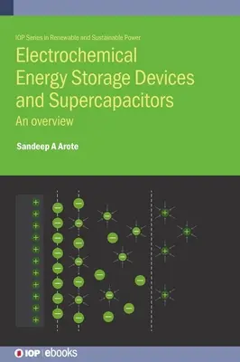 Elektrochemiczne urządzenia do magazynowania energii i superkondensatory: Przegląd - Electrochemical Energy Storage Devices and Supercapacitors: An overview