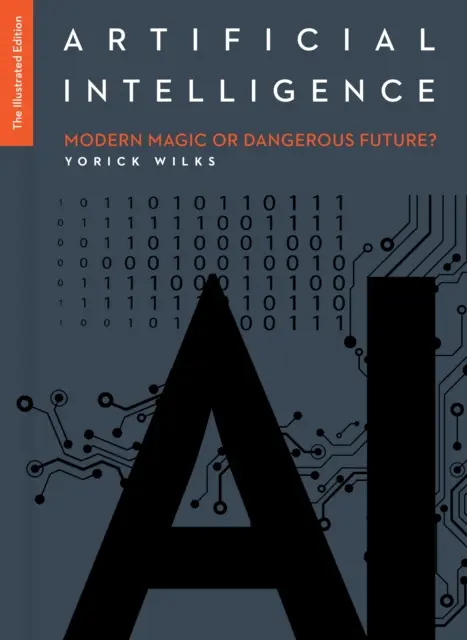 Sztuczna inteligencja: Wydanie ilustrowane - Artificial Intelligence: The Illustrated Edition