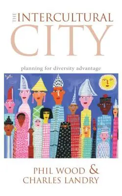 Międzykulturowe miasto: Planowanie na rzecz różnorodności - The Intercultural City: Planning for Diversity Advantage