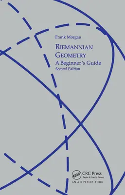 Geometria riemannowska: Przewodnik dla początkujących, wydanie drugie - Riemannian Geometry: A Beginners Guide, Second Edition