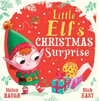 Świąteczna niespodzianka małego elfa - Little Elf's Christmas Surprise