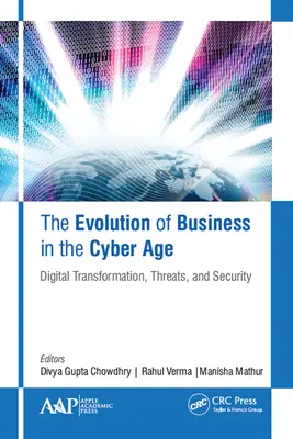 Ewolucja biznesu w erze cybernetycznej: Transformacja cyfrowa, zagrożenia i bezpieczeństwo - The Evolution of Business in the Cyber Age: Digital Transformation, Threats, and Security