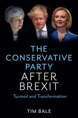 Partia Konserwatywna po Brexicie: Zawirowania i transformacja - The Conservative Party After Brexit: Turmoil and Transformation