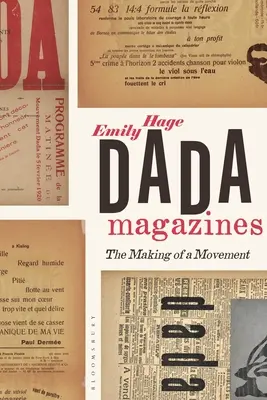 Dada Magazines: Tworzenie ruchu - Dada Magazines: The Making of a Movement