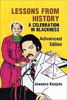 Lekcje z historii, wydanie zaawansowane: Celebracja w czerni - Lessons from History, Advanced Edition: A Celebration in Blackness