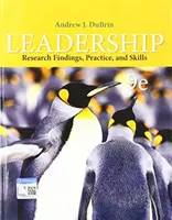 Przywództwo - wyniki badań, praktyka i umiejętności (DuBrin Andrew (Rochester Institute of Technology)) - Leadership - Research Findings, Practice, and Skills (DuBrin Andrew (Rochester Institute of Technology))