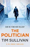 Politician - Nowy, niezapomniany thriller z niezapomnianym detektywem - Politician - The unmissable new thriller with an unforgettable detective