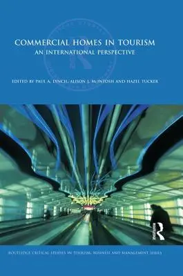 Domy komercyjne w turystyce: Perspektywa międzynarodowa - Commercial Homes in Tourism: An International Perspective