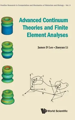 Zaawansowane teorie ciągłości i analizy elementów skończonych - Advanced Continuum Theories and Finite Element Analyses