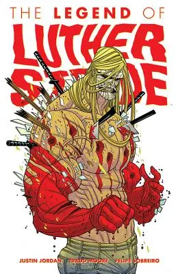 Luther Strode, tom 2: Legenda Luthera Strode'a - Luther Strode Volume 2: The Legend of Luther Strode