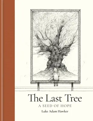 Ostatnie drzewo: Ziarno nadziei - The Last Tree: A Seed of Hope