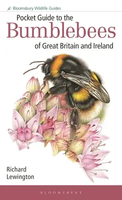 Kieszonkowy przewodnik po trzmielach Wielkiej Brytanii i Irlandii - Pocket Guide to the Bumblebees of Great Britain and Ireland