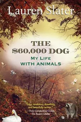 Pies za 60 000 dolarów: Moje życie ze zwierzętami - The $60,000 Dog: My Life with Animals