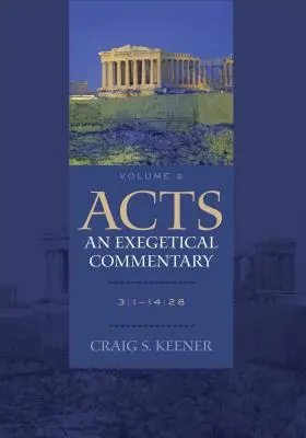 Dzieje Apostolskie: Komentarz egzegetyczny: 3:1-14:28 [z CDROM] - Acts: An Exegetical Commentary: 3:1-14:28 [With CDROM]